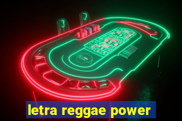 letra reggae power